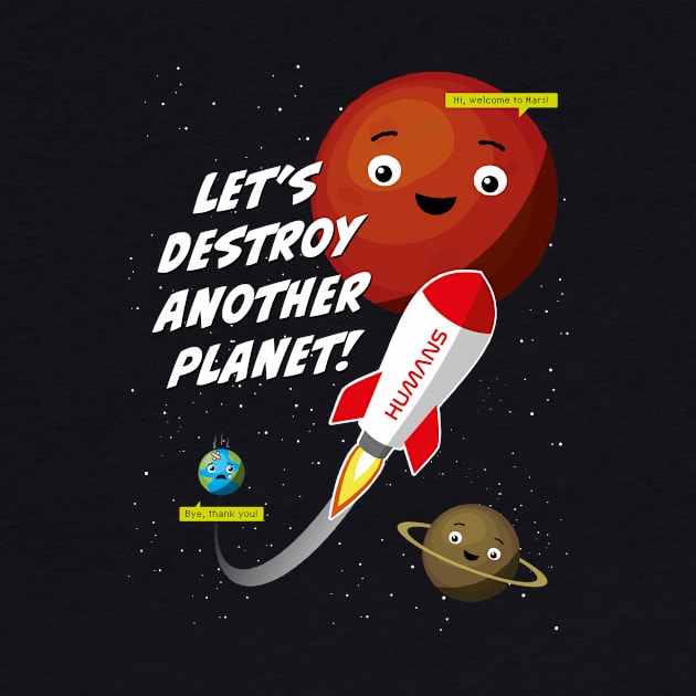 Let's destroy another planet – funny space design by minimaldesign